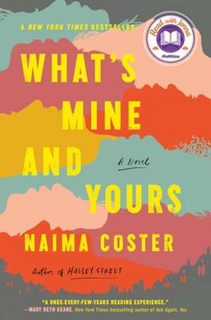 What's Mine and Yours de Naima Coster