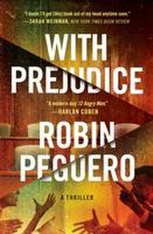 With Prejudice de Robin Peguero