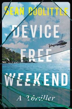 Device Free Weekend de Sean Doolittle