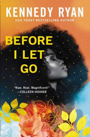 Before I Let Go de Kennedy Ryan