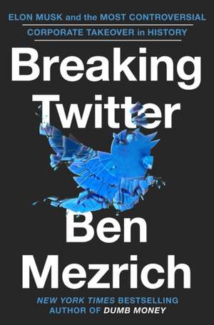 Breaking Twitter de Ben Mezrich