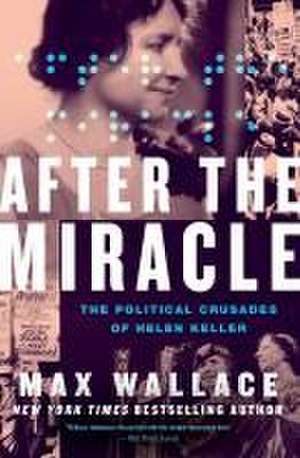 After the Miracle de Max Wallace