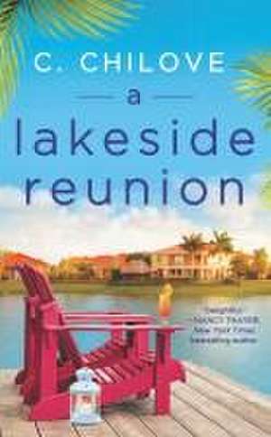 A Lakeside Reunion de C. Chilove