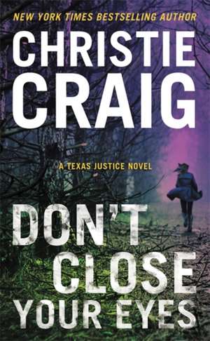 Don't Close Your Eyes de Christie Craig