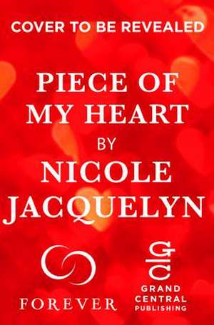 Piece of My Heart de Nicole Jacquelyn