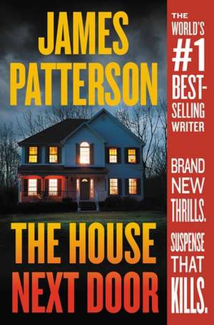 The House Next Door de James Patterson