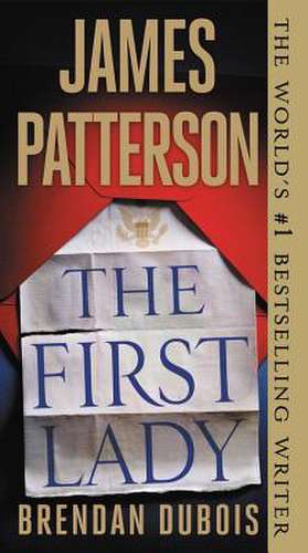 The First Lady de James Patterson