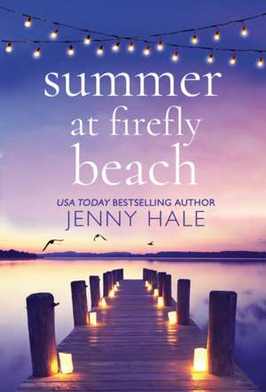 Summer at Firefly Beach de Jenny Hale