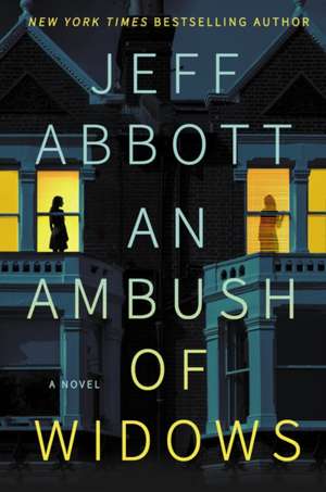 An Ambush of Widows de Jeff Abbott