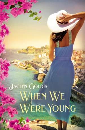 When We Were Young de Jaclyn Goldis