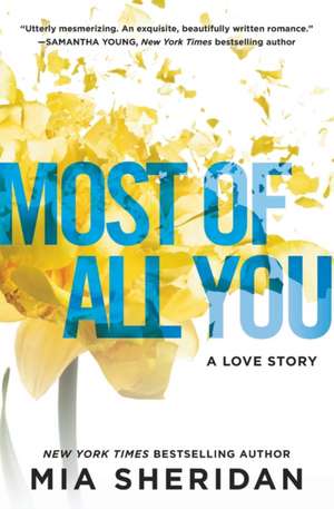 Most of All You: A Love Story de Mia Sheridan