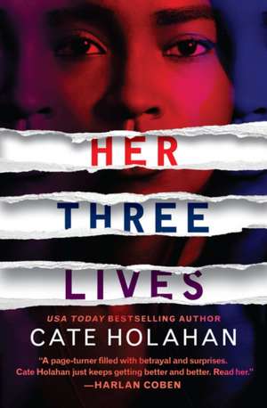 Her Three Lives de Cate Holahan