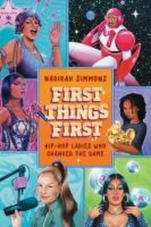 First Things First de Nadirah Simmons