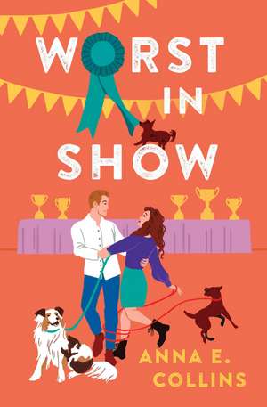 Worst in Show de Anna E. Collins