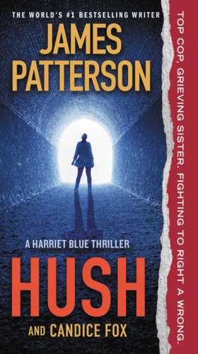 Hush de James Patterson