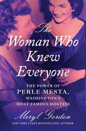 The Woman Who Knew Everyone de Meryl Gordon