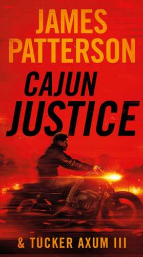 Cajun Justice de James Patterson