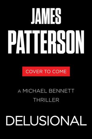 Delusional de James Patterson
