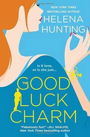 The Good Luck Charm de Helena Hunting