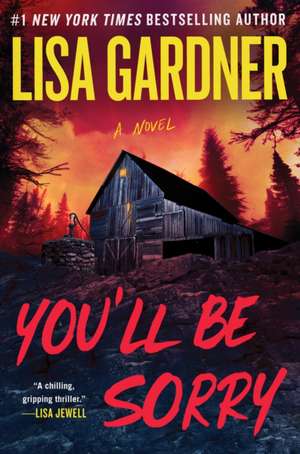 You'll Be Sorry de Lisa Gardner