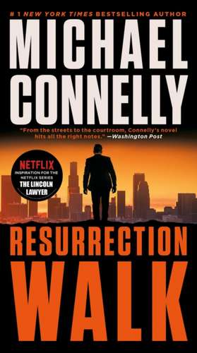 Resurrection Walk de Michael Connelly