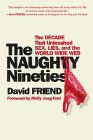 The Naughty Nineties de David Friend