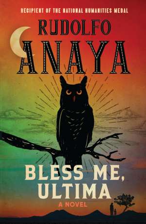 Bless Me, Ultima de Rudolfo Anaya