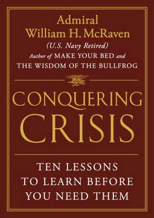 Conquering Crisis de William H. McRaven