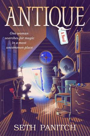 Antique: A Novel de Seth Panitch
