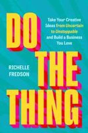 Do the Thing de Richelle Fredson