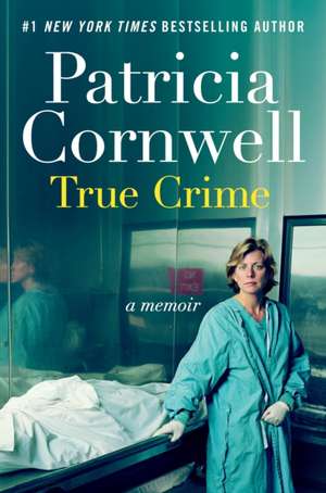 True Crime de Patricia Cornwell