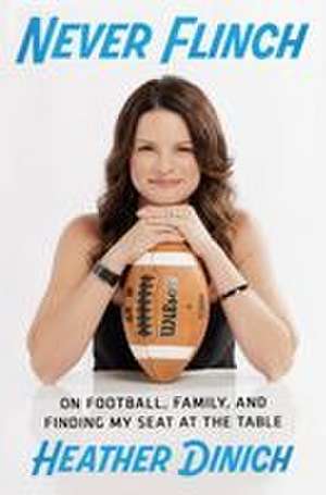 Never Flinch de Heather Dinich