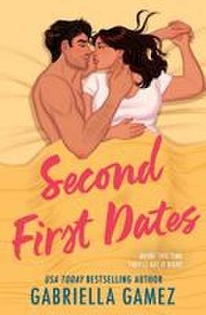 Second First Dates de Gabriella Gamez