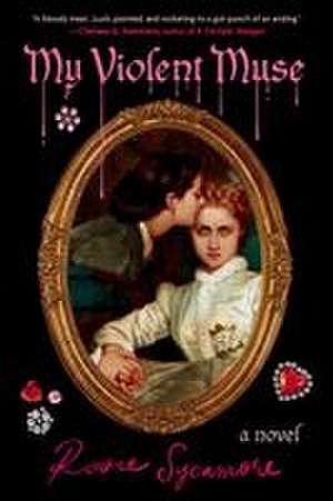 My Violent Muse de Rosie Sycamore