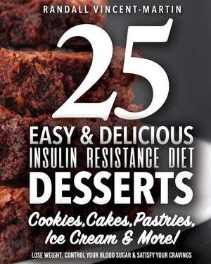 Insulin Resistance Diet de Randall Vincent-Martin