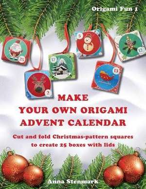 Make Your Own Origami Advent Calendar de Anna Stenmark