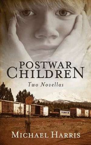 Postwar Children de Michael Harris