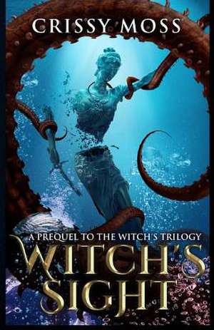 Witch's Sight de Crissy Moss