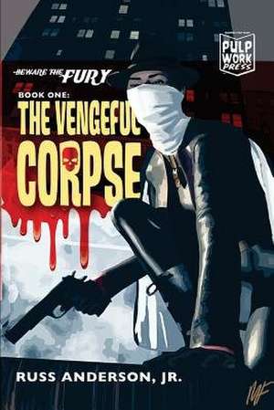 The Vengeful Corpse de Russ Anderson Jr