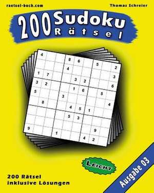 200 Leichte Zahlen-Sudoku 03 de Thomas Schreier