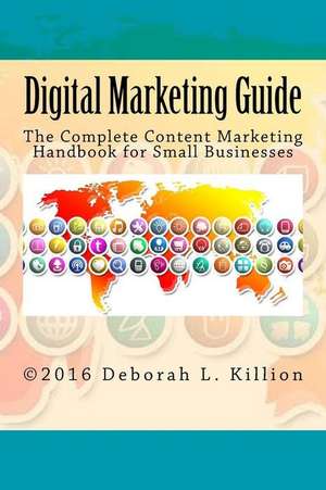 Digital Marketing Guide de Deborah Lynne Killion