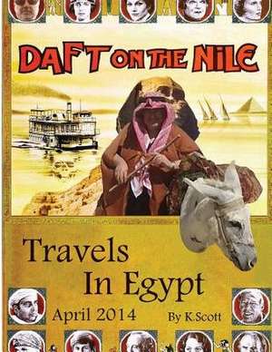 Daft on the Nile de Kevin Scott