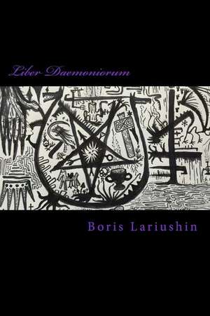 Liber Daemoniorum de Boris Lariushin