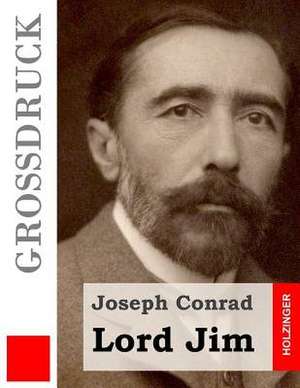 Lord Jim (Grossdruck) de Joseph Conrad