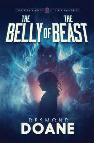 The Belly of the Beast de Desmond Doane