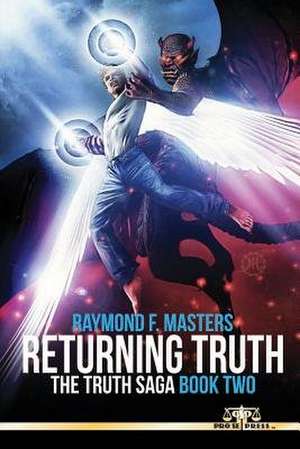 Returning Truth de Raymond F. Masters