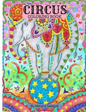 Circus Coloring Book de Maryna Salagub