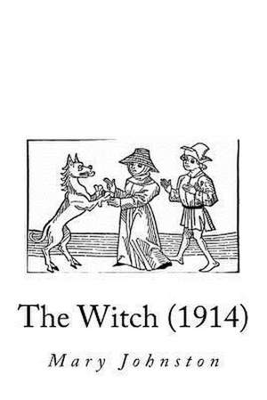 The Witch (1914) de Mary Johnston