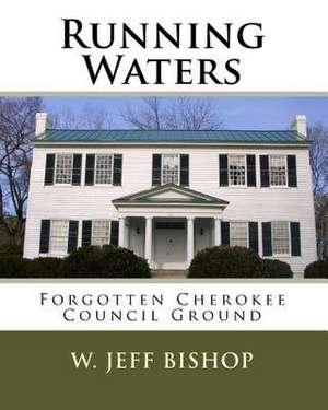 Running Waters de W. Jeff Bishop