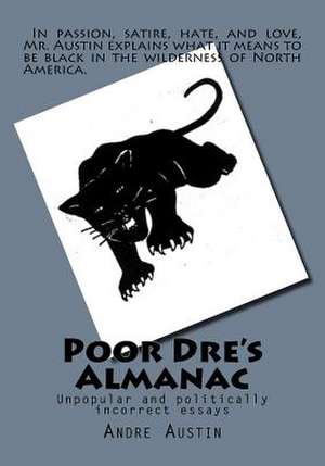 Poor Dre's Almanac de Andre Austin